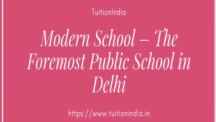 Modern School-The Foremost Public School in Delhi. Modern School-The Foremost Public School in Delhi.