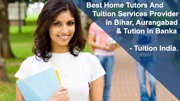 Home Tuition And Tutor In Aurangabad