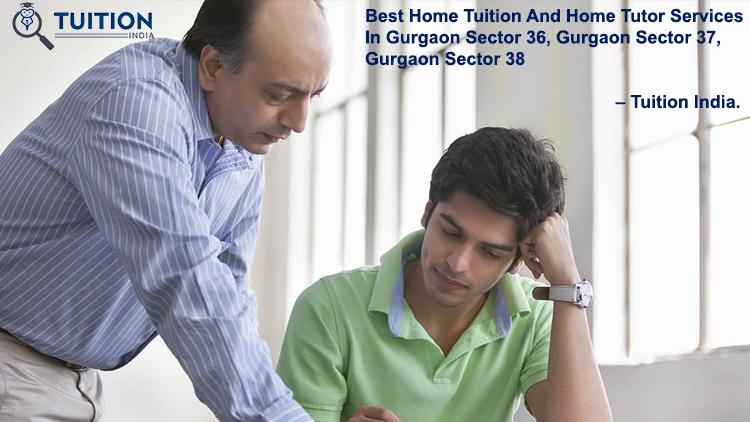 Best Home Tuition Tutor Services In Gurgaon Sector 36