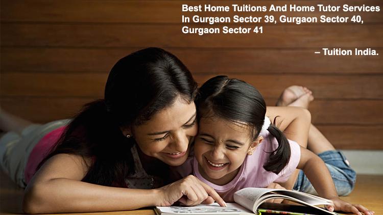 Best Home Tuition Tutor Services In Gurgaon Sector 40